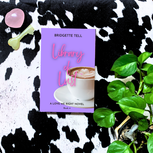 Library of Lust, (Love Me Right 4), Paperback