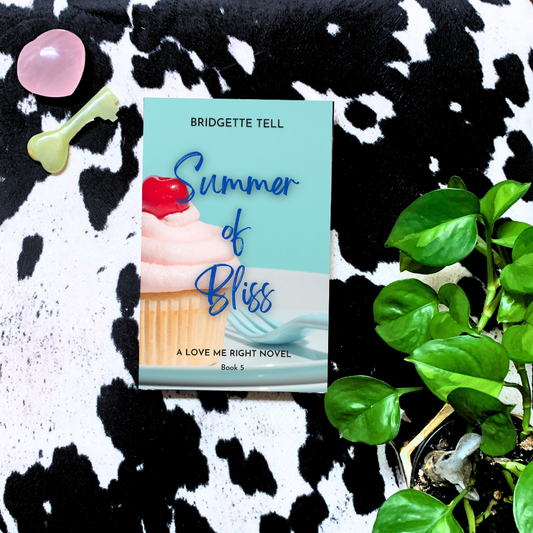 Summer of Bliss, (Love Me Right 5), Paperback