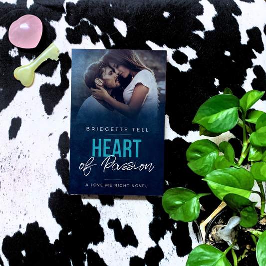 Heart of Passion, (Love Me Right 2), Paperback